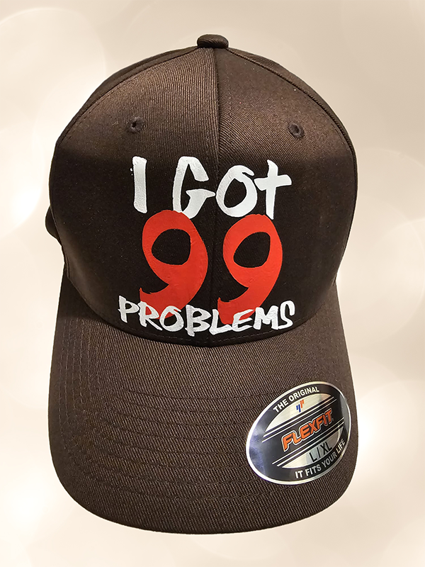 I Got 99 Problems Hat - Imagination Print